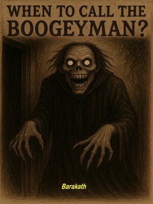cover image of When to call the Boogeyman?
